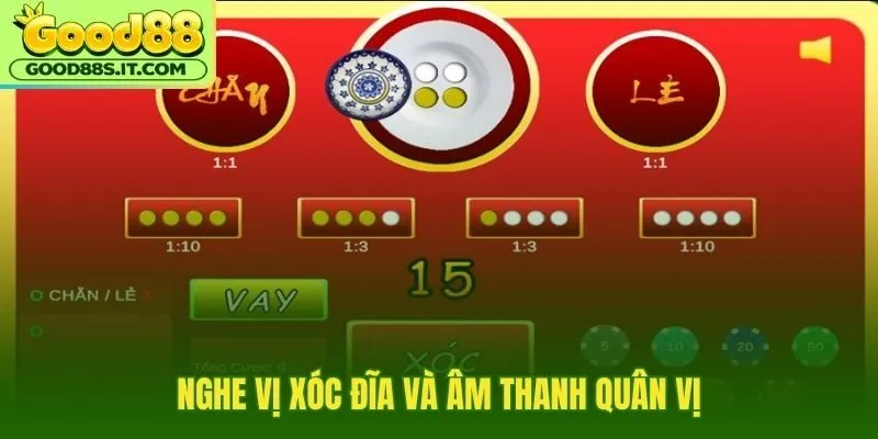 Cách nghe vị xóc đĩa qua tiếng trong tiếng đục