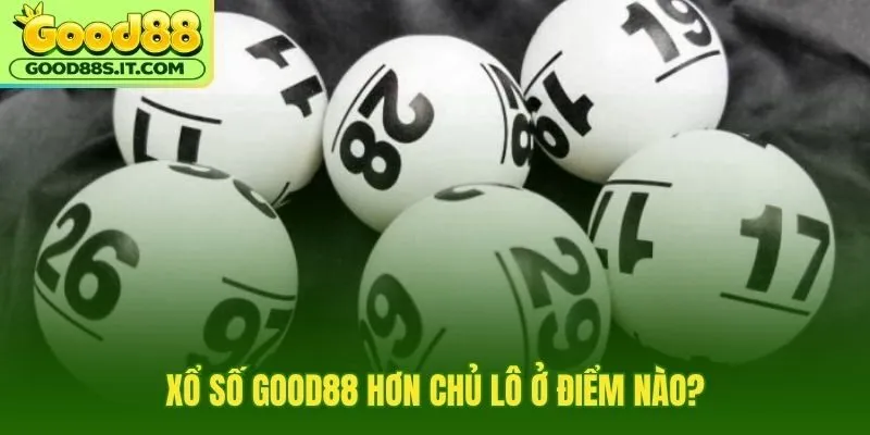 Xổ số Good88 nổi bật nhờ tỷ lệ công khai