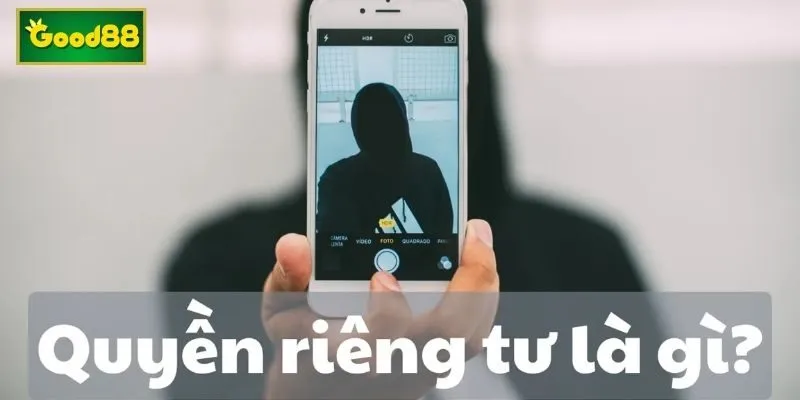Hiểu rõ về quyền riêng tư Hiểu rõ về quyền riêng tư