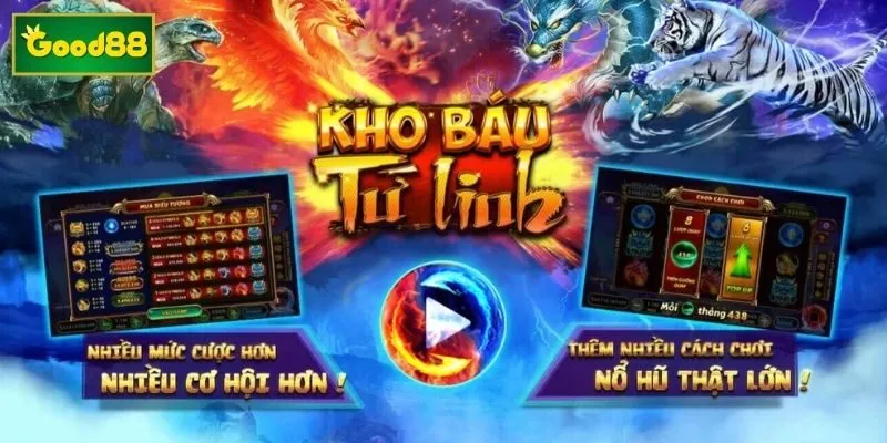 Khám phá kinh nghiệm quay hũ “Kho Báu Tứ Linh” từ chuyên gia Khám phá kinh nghiệm quay hũ “Kho Báu Tứ Linh” từ chuyên gia