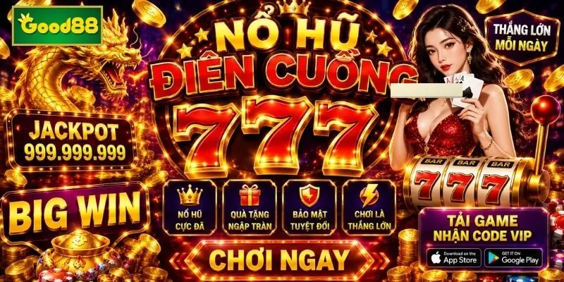 Nổ Hũ Điên Cuồng 777