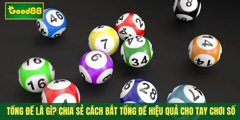 Tổng đề là gì? Chia sẻ cách bắt tổng đề hiệu quả cho tay chơi số